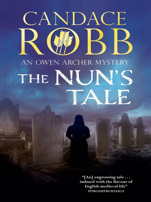 Title details for The Nun's Tale by Candace Robb - Wait list
